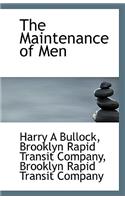 The Maintenance of Men