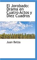 El Jorobado: Drama en Cuatro Actos y Diez Cuadros