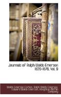 Journals of Ralph Waldo Emerson 1820-1876, Vol. 9