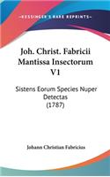 Joh. Christ. Fabricii Mantissa Insectorum V1: Sistens Eorum Species Nuper Detectas (1787)