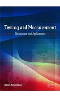 Testing and Measurement: Techniques and Applications