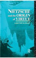 Nietzsche and the Origin of Virtue