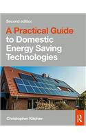 Practical Guide to Domestic Energy Saving Technologies