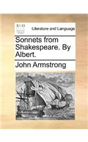 Sonnets from Shakespeare. by Albert.: (English)
