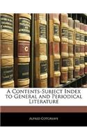 A Contents-Subject Index to General and Periodical Literature