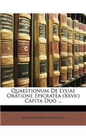 Quaestionum de Lysiae Oratione Epicratea (XXVII) Capita Duo ...