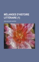 Melanges D'Histoire Litteraire (1)
