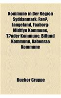 Kommune in Der Region Syddanmark: Fano, Langeland, Faaborg-Midtfyn Kommune, Tonder Kommune, Billund Kommune, Aabenraa Kommune