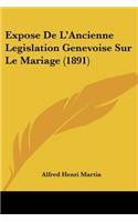 Expose De L'Ancienne Legislation Genevoise Sur Le Mariage (1891)