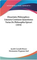 Dissertatio Philosophico-Literaria Continens Quaestiones Varias de Philosophia Epicuri (1834)
