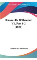 Oeuvres De D'Alembert V1, Part 1-2 (1821)
