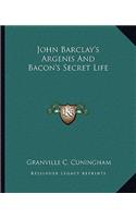 John Barclay's Argenis And Bacon's Secret Life