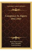 Conspiracy In Algiers 1942-1943