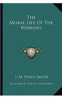 The Moral Life Of The Hebrews