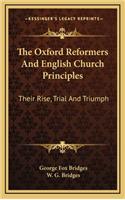 The Oxford Reformers and English Church Principles
