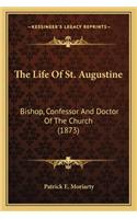 The Life Of St. Augustine