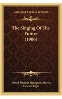 Singing of the Future (1906)