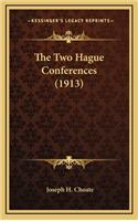 The Two Hague Conferences (1913)