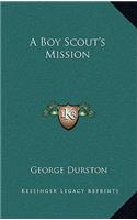 A Boy Scout's Mission