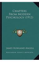 Chapters From Modern Psychology (1912)