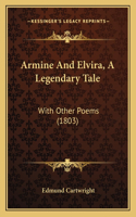 Armine And Elvira, A Legendary Tale