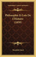 Philosophie Et Lois De L'Histoire (1839)