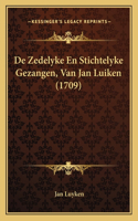De Zedelyke En Stichtelyke Gezangen, Van Jan Luiken (1709)