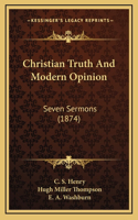Christian Truth And Modern Opinion