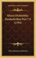 Kleine Dichterlyke Handschriften Part 7-8 (1794)
