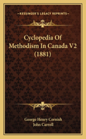 Cyclopedia Of Methodism In Canada V2 (1881)