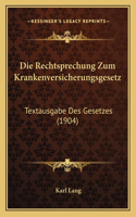Die Rechtsprechung Zum Krankenversicherungsgesetz