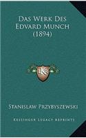 Das Werk Des Edvard Munch (1894): (German)