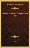 Mechanical Defects Of Our Railroads (1887)