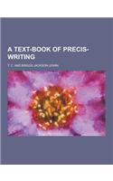 A Text-Book of Precis-Writing: (English)