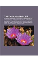 Talya'daki Ehirler: Talya'daki Ehirler Listesi, Talya Karde Ehirler Listesi, Gorizia, Arezzo, Ragusa, Talya, Agrigento, Benevento