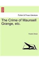 Crime of Maunsell Grange, Etc. Vol. III.