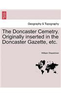 The Doncaster Cemetry. Originally Inserted in the Doncaster Gazette, Etc.