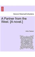 A Partner from the West. [A Novel.]