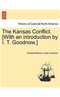 The Kansas Conflict. [With an introduction by I. T. Goodnow.]