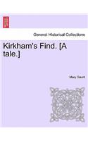 Kirkham's Find. [A Tale.]: (English)