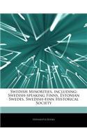 Articles on Swedish Minorities, Including: Swedish-Speaking Finns, Estonian Swedes, Swedish-Finn Historical Society(English)