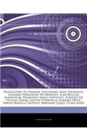 Articles on Translators to Spanish, Including: Adin Steinsaltz, Leandro Fern Ndez de Morat N, Juan Bosc N Almog Ver, Francisco Ayala (Novelist), Enrique de Villena, Rafael Santos Torroella, Enriq