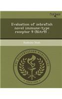 Evaluation of Zebrafish Novel Immune-Type Receptor 9 (Nitr9)