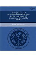 Demographic and Psychosocial Contributions to the Expression of Schizotypal Personality Traits