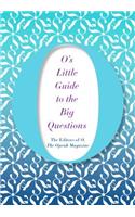 O's Little Guide to the Big Questions