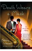 Death Wears a Mask: An Amory Ames Mystery