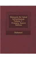 Elements de Calcul Infinitesimal, Volume 2 - Primary Source Edition