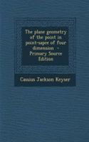 The Plane Geometry of the Point in Point-Sapce of Four Dimension