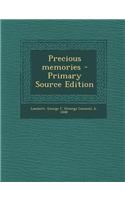 Precious Memories - Primary Source Edition