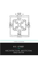 Architecture, Mysticism and Myth